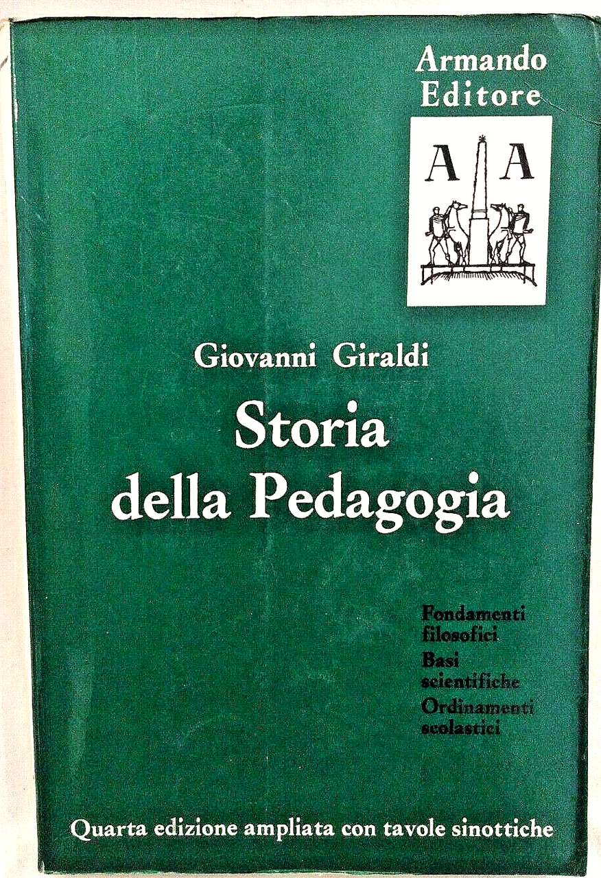 STORIA DELLA PEDAGOGIA di Giovanni Giraldi 1966 Armando Libro sulla