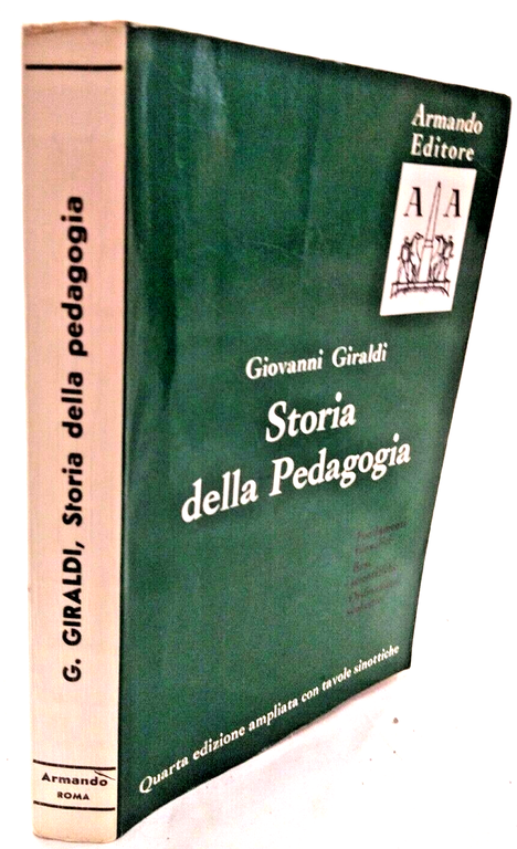 STORIA DELLA PEDAGOGIA di Giovanni Giraldi 1966 Armando Libro sulla