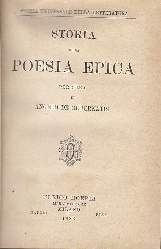 Storia Della Poesia Epica di Angelo De Gubernatis 1883 Hoepli …
