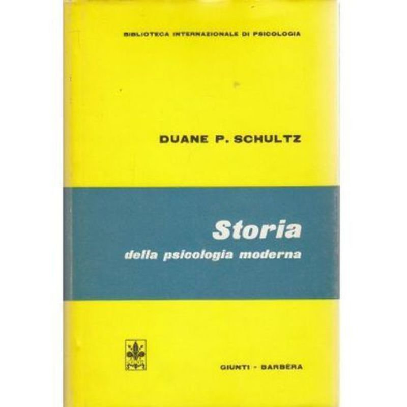 STORIA DELLA PSICOLOGIA MODERNA di Duane P Schultz 1974 Giunti …