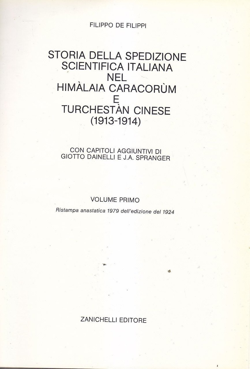 STORIA DELLA SPEDIZIONE SCIENTIFICA ITALIANA HIMALAIA vol.I 1979 di De …