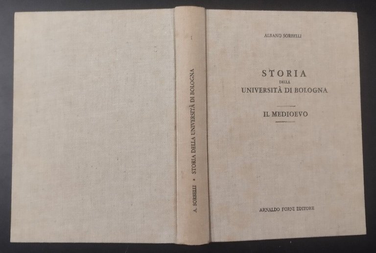 STORIA DELLA UNIVERSITÀ DI BOLOGNA 2 volumi di Sorbelli Simeoni …