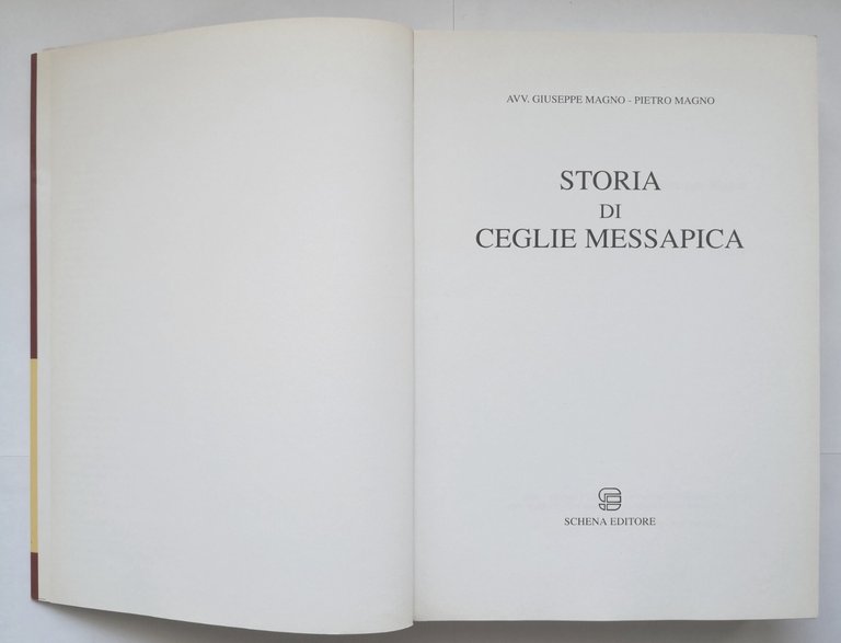 STORIA DI CEGLIE MESSAPICA Giuseppe Magno e Pietro Magno 1992 …