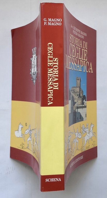 STORIA DI CEGLIE MESSAPICA Giuseppe Magno e Pietro Magno 1992 …