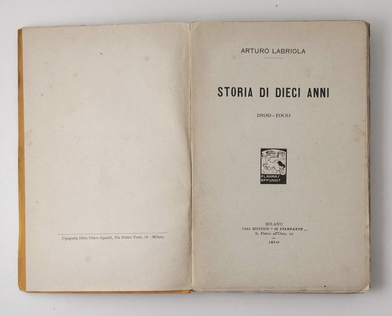 STORIA DI DIECI ANNI 1899 1909 di Arturo Labriola 1910 …