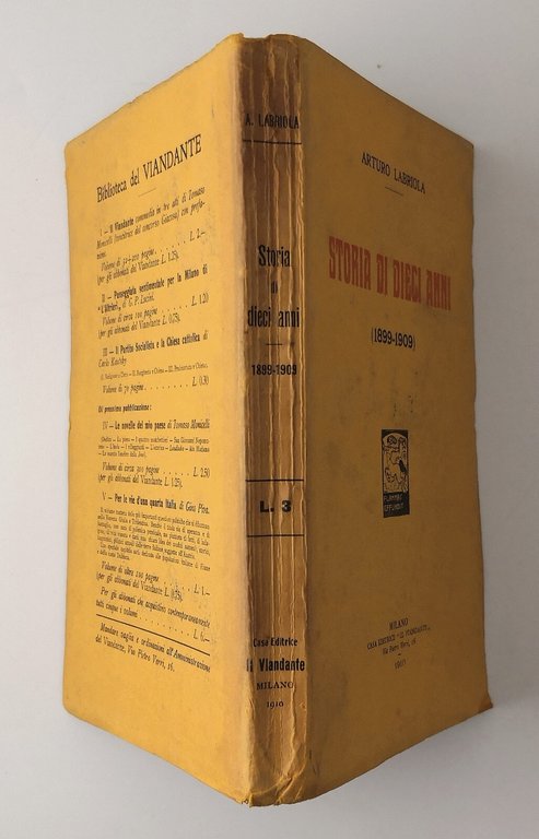 STORIA DI DIECI ANNI 1899 1909 di Arturo Labriola 1910 …