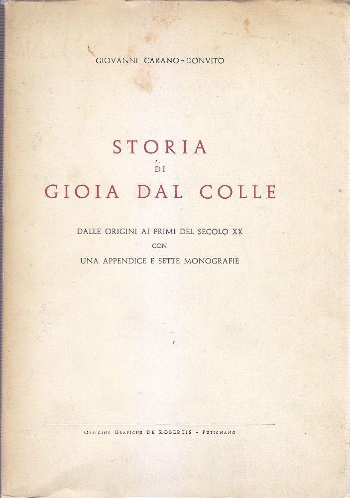STORIA DI GIOIA DEL COLLE volume II Giovanni Carano Donvito …