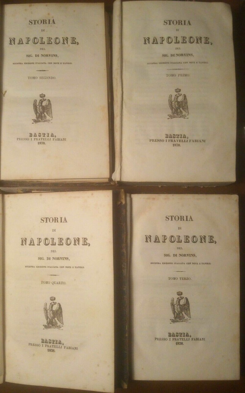 STORIA DI NAPOLEONE De Norvins 4 volumi 1838 ILLUSTRATO Fabiani …
