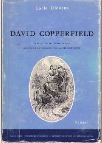 STORIA E PERSONALI ESPERIENZE DI DAVID COPPERFIELD Dickens traduz Pavese …