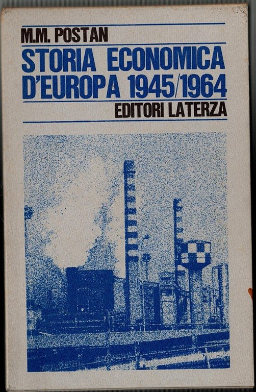 STORIA ECONOMICA D'EUROPA 1945 1964 di M M Postan 1968 …