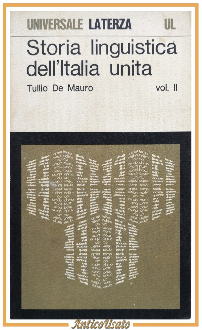 STORIA LINGUISTICA DELL'ITALIA UNITA di Tullio De Mauro volume II …