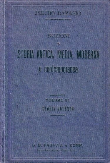 STORIA MODERNA volume 3 NOZIONI ANTICA MEDIA CONTEMPORANEA di Ravasio …