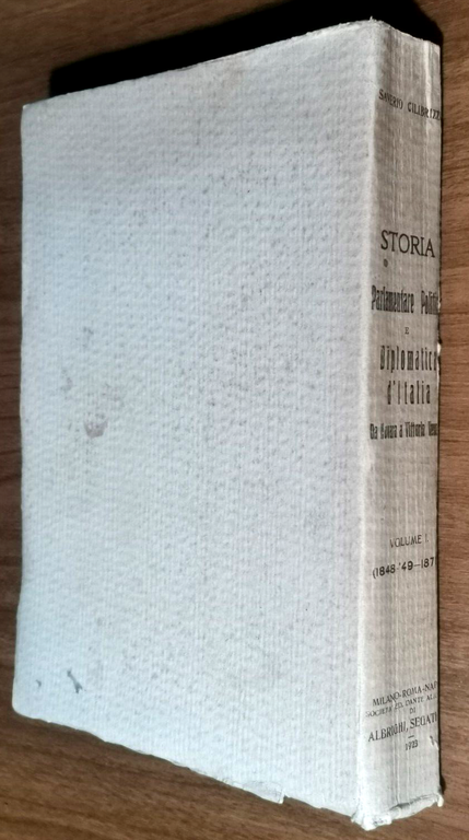 STORIA PARLAMENTARE POLITICA DIPLOMATICA D'ITALIA 1848 1870 di Cilibrizzi Libro