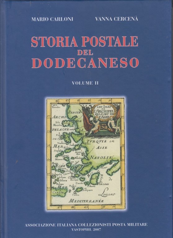 STORIA POSTALE DEL DODECANESO 2 volumi + CATALOGO E VALUTAZIONE … | Immagine Gallery 6