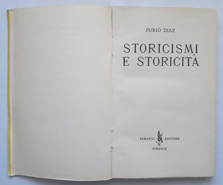 STORICISMI E STORICITÀ di Furio Diaz 1956 Parenti Libro I …