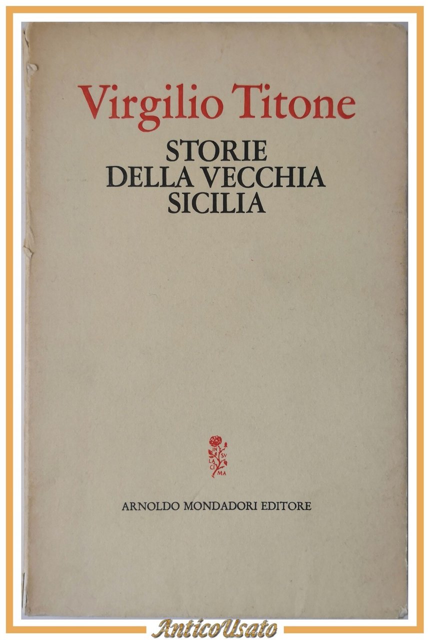 STORIE DELLA VECCHIA SICILIA di Virgilio Titone 1971 Mondadori Libro …