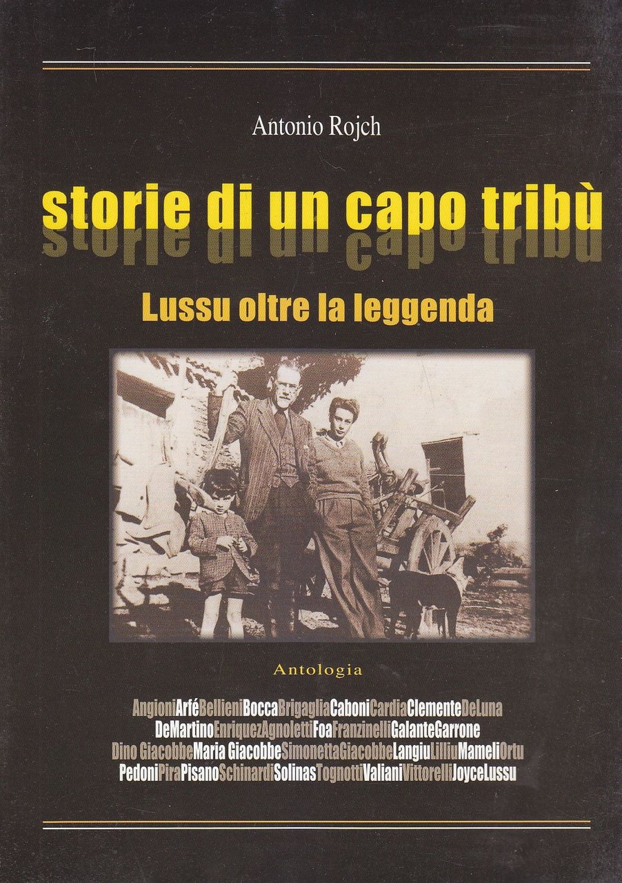 Storie Di Un Capo TribÙ Lussu Oltre La Leggenda di …
