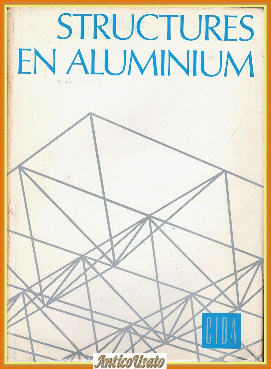 STRUCTURES EN ALUMINIUM 1972 CIDA Libro centre international developpement | Immagine principale