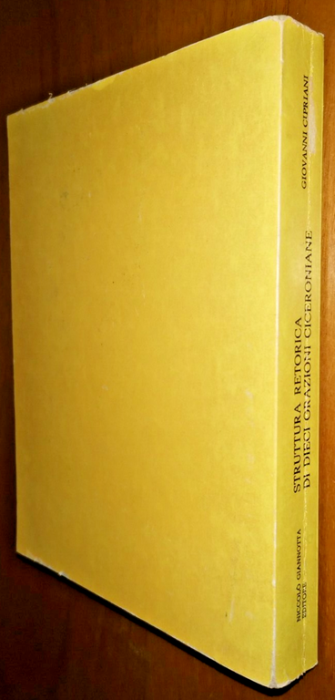 STRUTTURA RETORICA DI DIECI ORAZIONI CICERONIANE di Giovanni Cipriani 1975 …