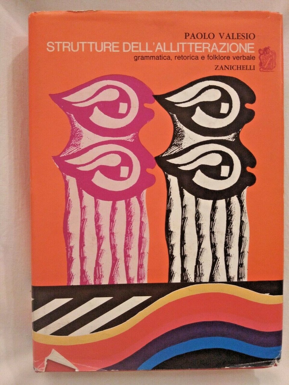 STRUTTURE DELL'ALLITTERAZIONE di Paolo Valesio 1967 Zanichelli grammatica libro