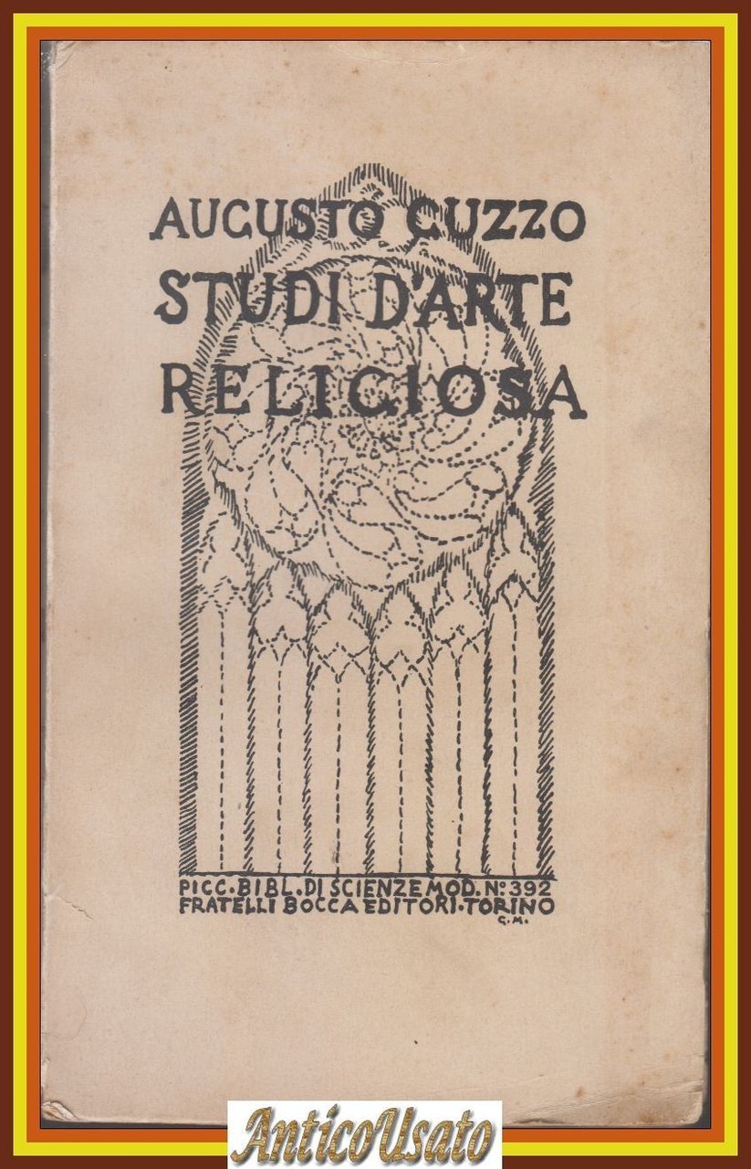 STUDI D'ARTE RELIGIOSA di Augusto Cuzzo 1932 Fratelli Bocca Libro