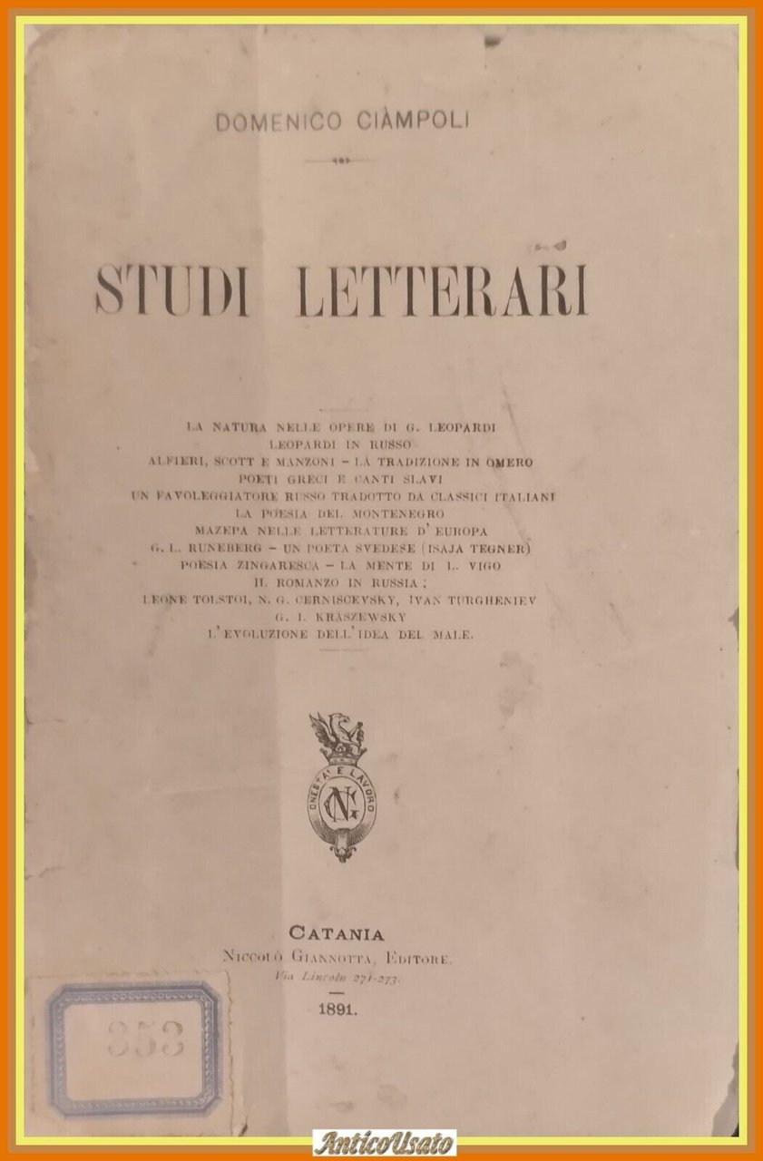 STUDI LETTERARI di Domenico Ciampoli 1891 Giannotta Libro Antico Catania