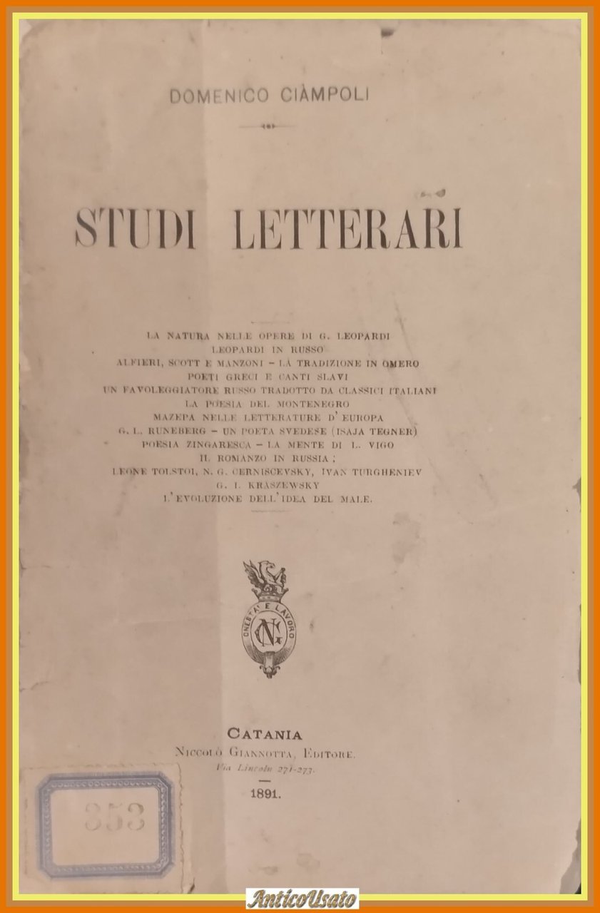 STUDI LETTERARI di Domenico Ciampoli 1891 Giannotta Libro Antico Catania