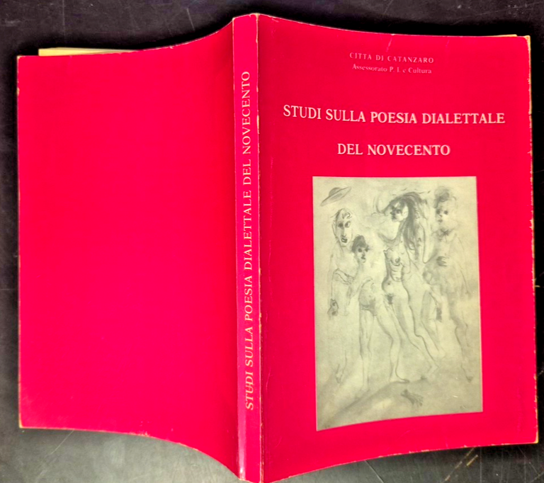 STUDI SULLA POESIA DIALETTALE DEL NOVECENTO Convegno di Catanzaro 1981 …