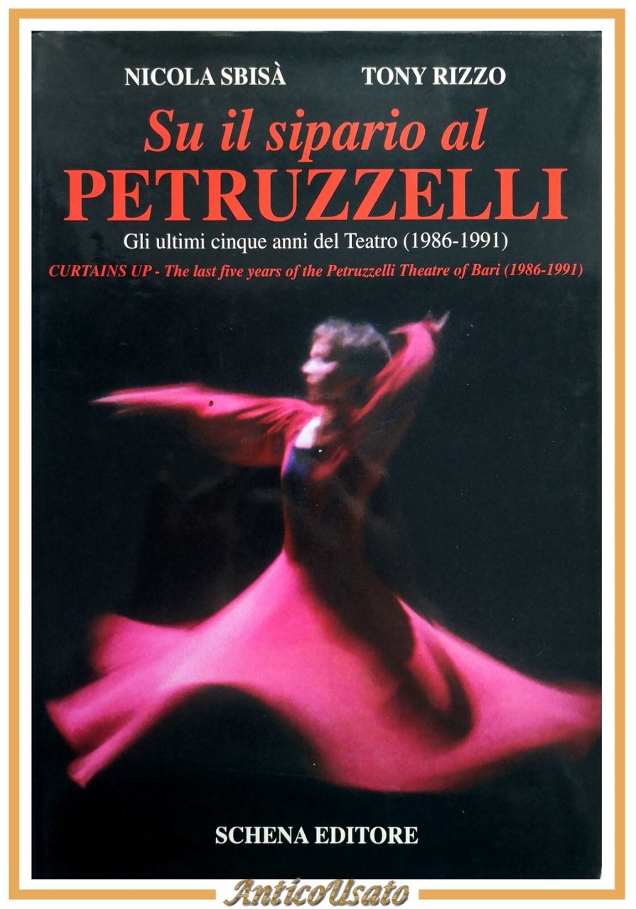 SU IL SIPARIO AL PETRUZZELLI di Sbisà e Rizzo 1995 …