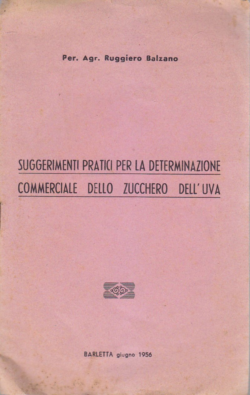 SUGGERIMENTI PRATICI PER LA DETERMINAZIONE COMMERCIALE DELLO ZUCCHERO DELL'UVA