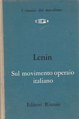 SUL MOVIMENTO OPERAIO ITALIANO di Lenin 1962 editori riuniti libro …