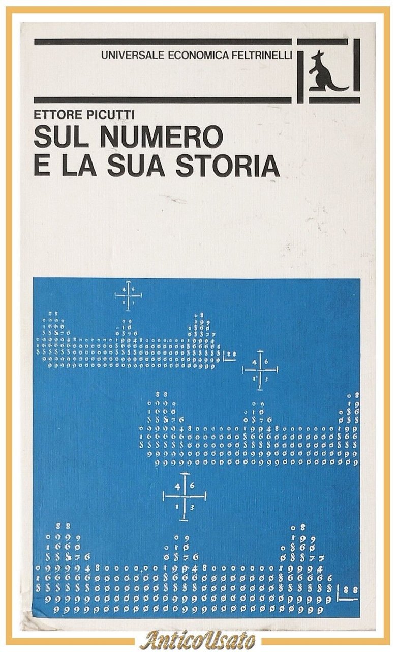SUL NUMERO E LA SUA STORIA di Ettore Picutti 1977 …