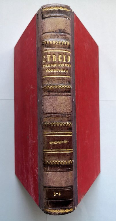 SUL RIORDINAMENTO DELLA IMPOSTA FONDIARIA di Giorgio Curcio 1888 UTET …