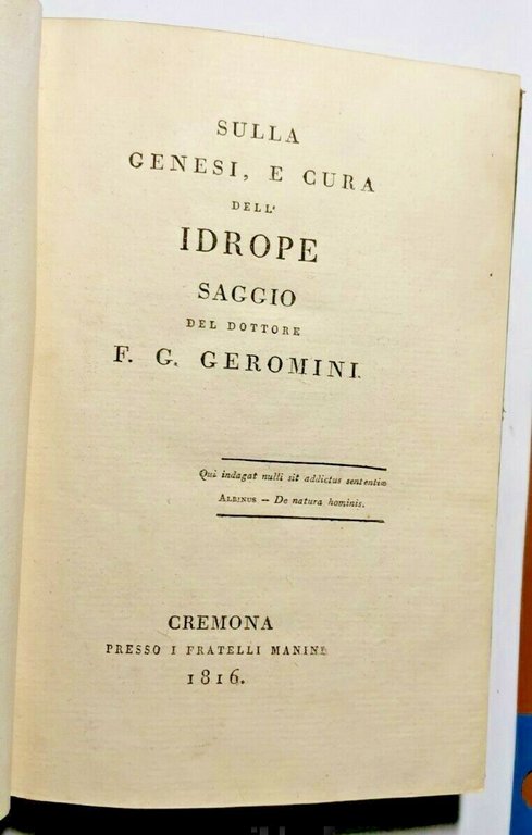 SULLA GENESI E CURA DELL'IDROPE saggio di Geromini 1816 libro …