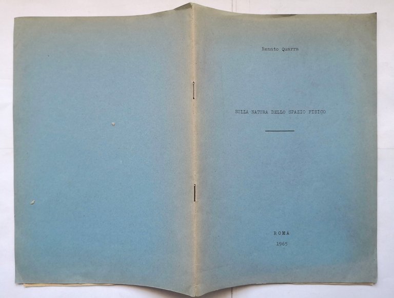 SULLA NATURA DELLO SPAZIO FISICO di Renato Quarra 1965 Alfredo …