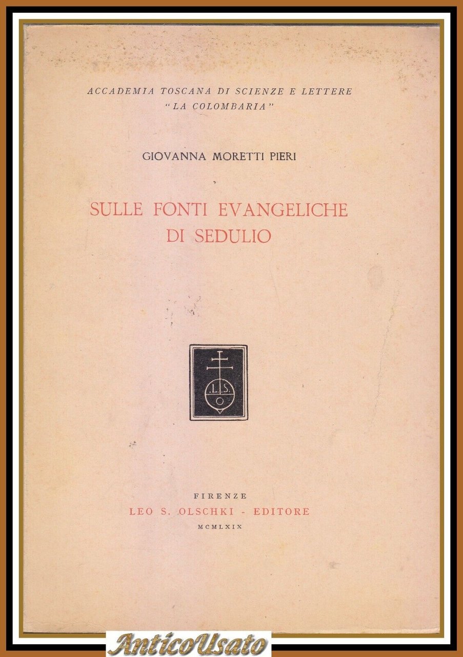 SULLE FONTI EVANGELICHE DI SEDULIO di Giovanna Moretti Pieri 1969 …