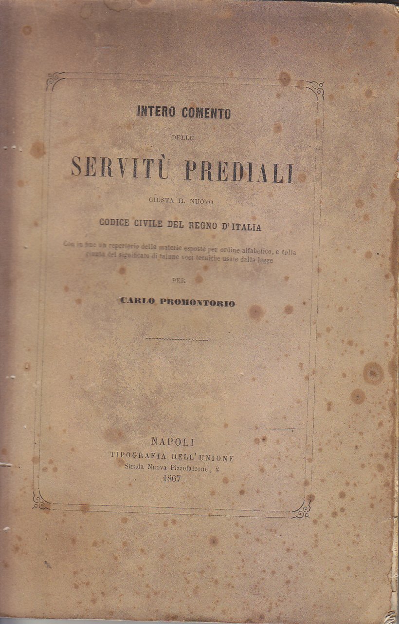 SULLE SERVITU' PREDIALI codice civile regno d'Italia di Carlo Promontorio …