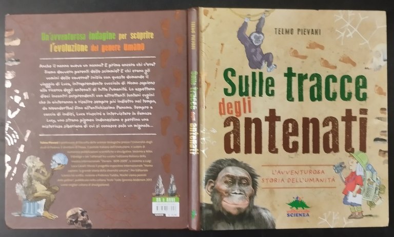 SULLE TRACCE DEGLI ANTENATI di Telmo Piovani 2016 Editoriale Scienza …