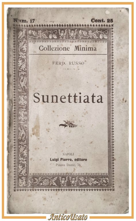 SUNETTIATA di Ferdinando Russo 1892 Pierro Libro Antico in Dialetto …