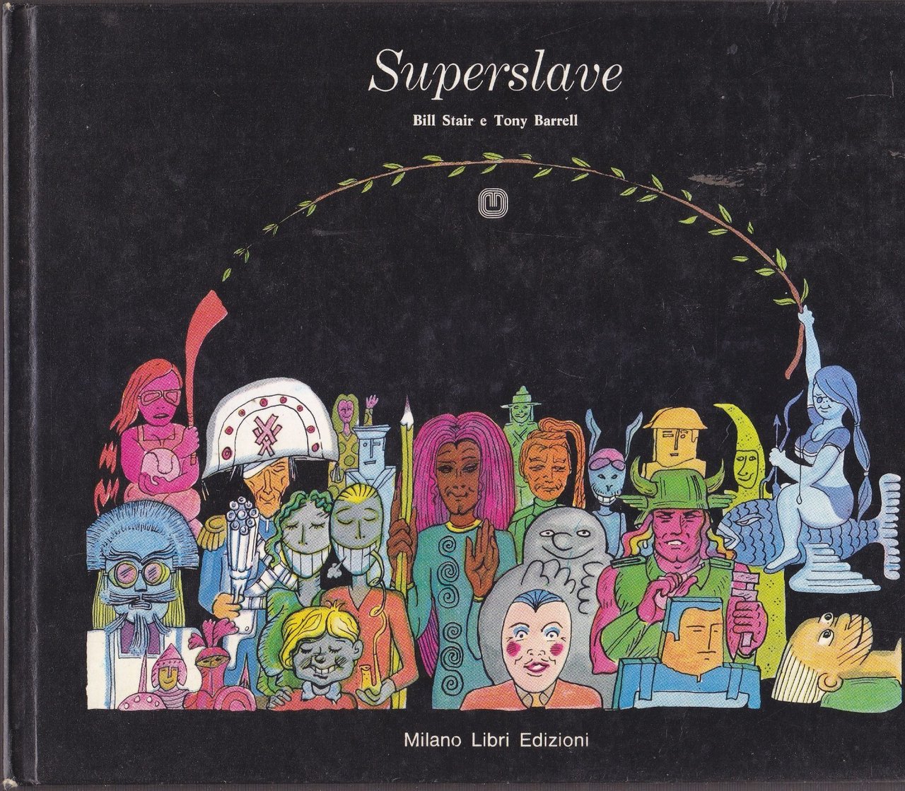 SUPERSLAVE di Bill Stair e Tony Barrell 1974 Milano Libri …