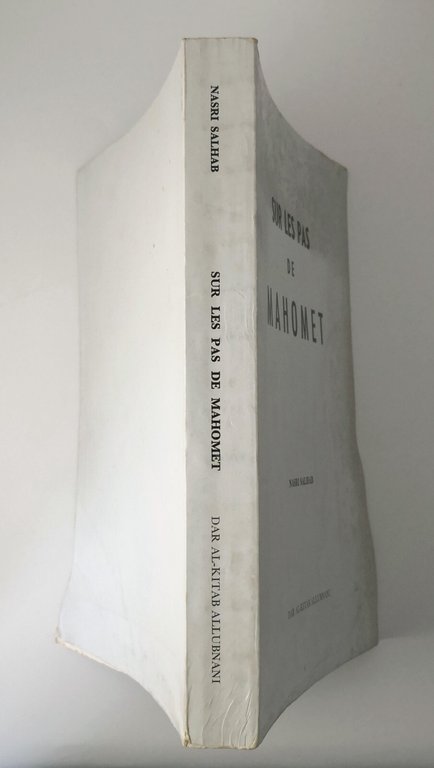 SUR LES PAS DE MAHOMET di Nasri Salhab Editeurs Dar …