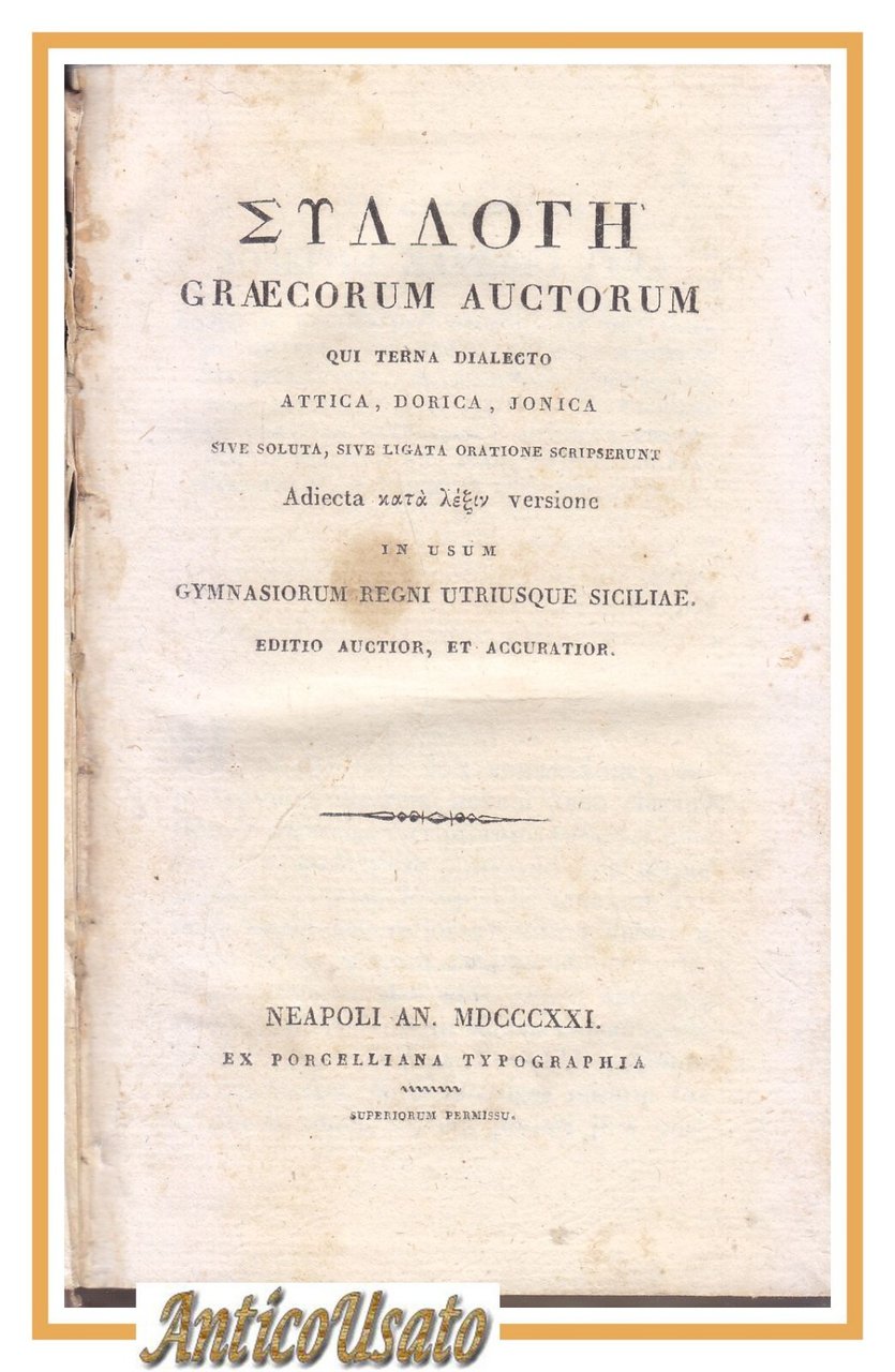 SYLLOGE GRAECORUM AUCTORUM qui terna dialecto attica dorica jonica