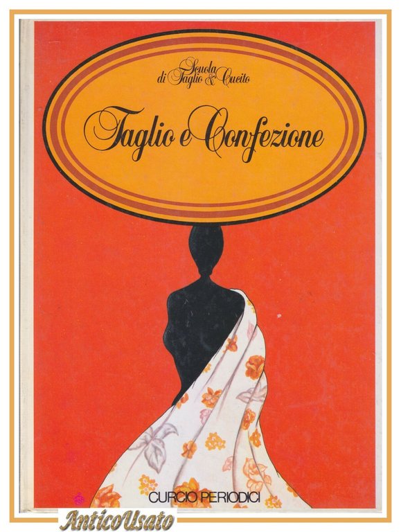 TAGLIO E CONFEZIONE Curcio Periodici Scuola di Taglio e Cucito … | Immagine Gallery 1