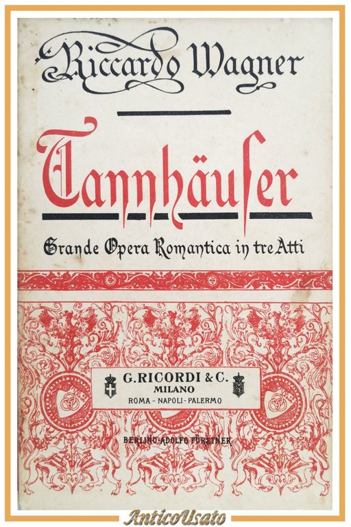 TANNHAUSER libretto opera lirica di Riccardo Wagner Editore Ricordi anni … | Immagine Gallery 1
