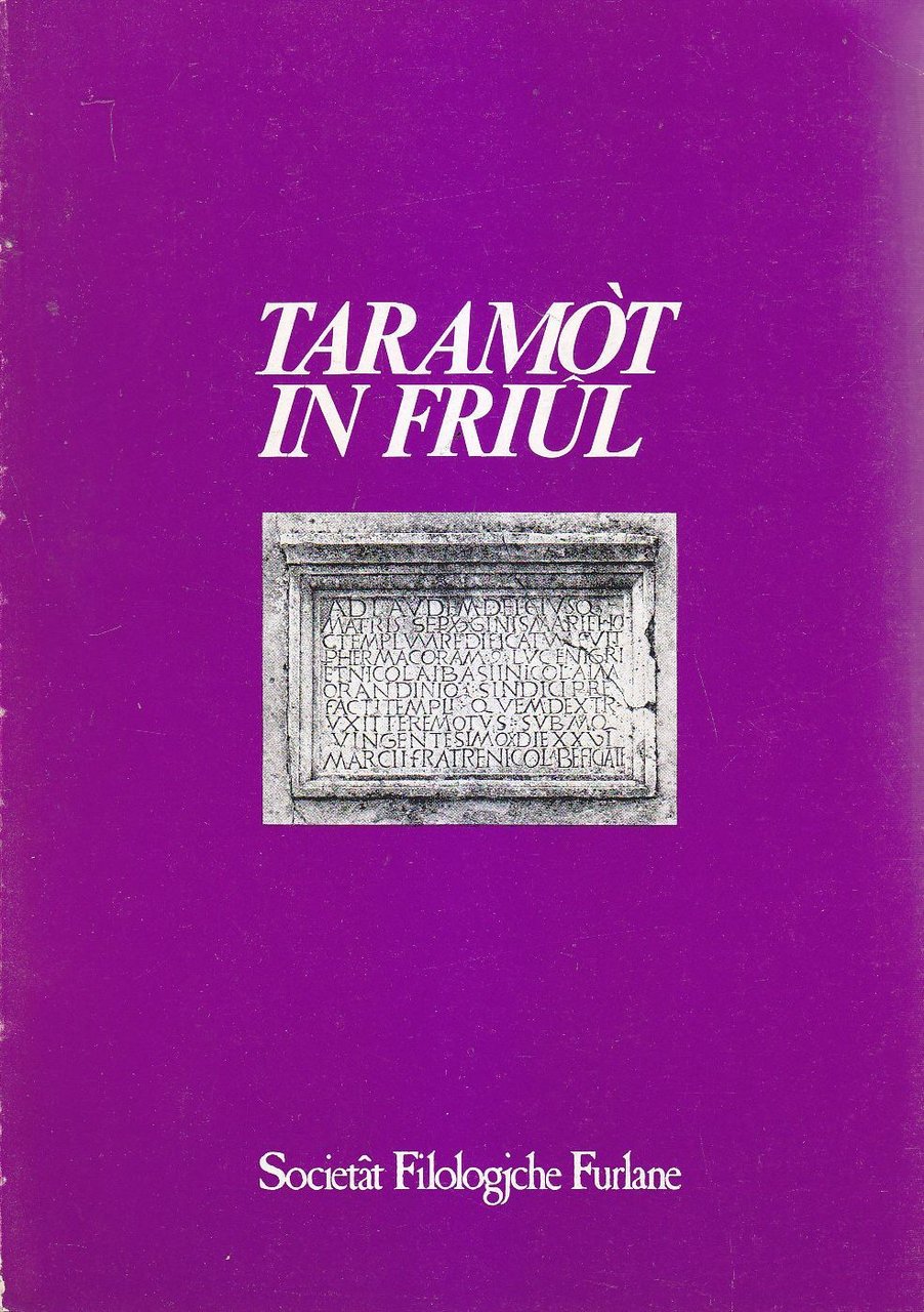 TARAMOT IN FRIUL 1976 Societat Filologjche Furlane Udine Venezia Giulia …