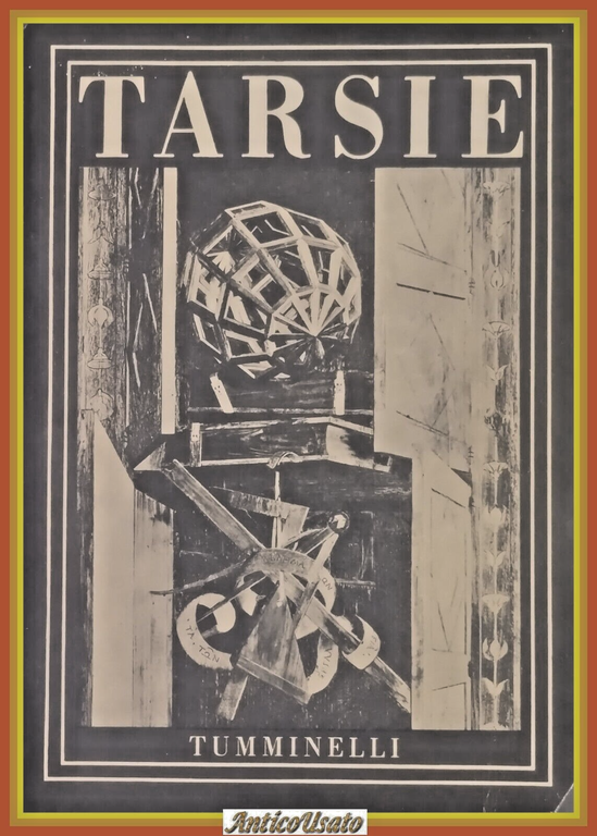 TARSIE con 56 tavole di Francesco Arcangeli 1943 Tumminelli Libro …