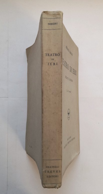 TEATRO DI IERI ritratti e ricordi Renato Simoni 1938 Treves …
