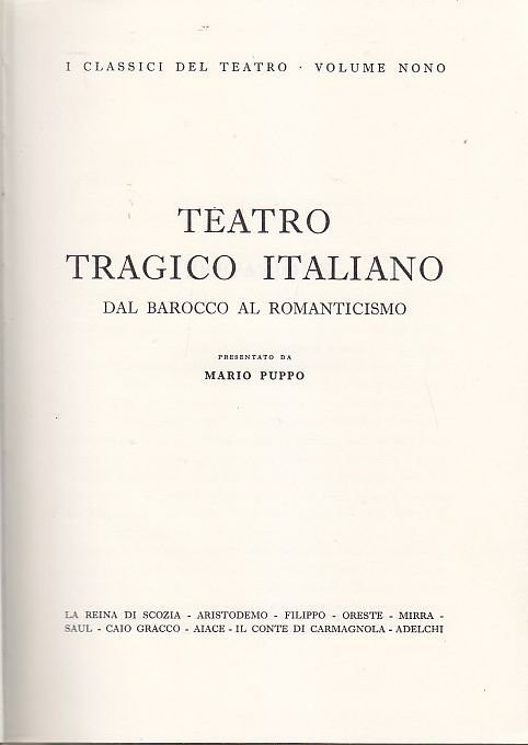 TEATRO TRAGICO ITALIANO DA BAROCCO AL ROMANTICISMO di Mario Puppo …