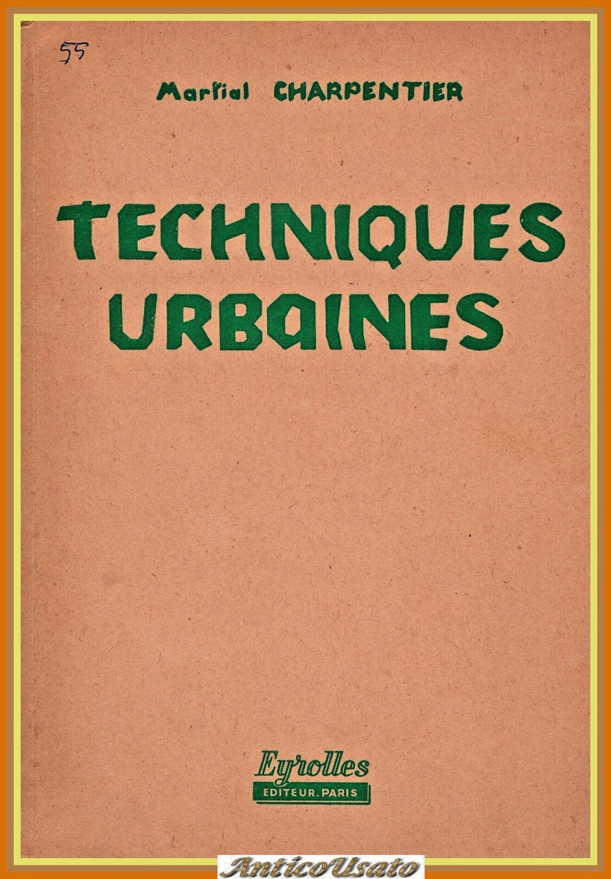 TECHNIQUES URBAINES di Martial Charpentier 1955 Eyrolles Libro urbanistica