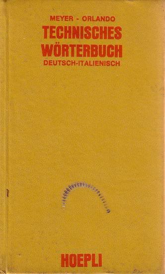 TECHNISCHES WORTERBUCH Deutsch italienisch dizionario tecnico tedesco italiano